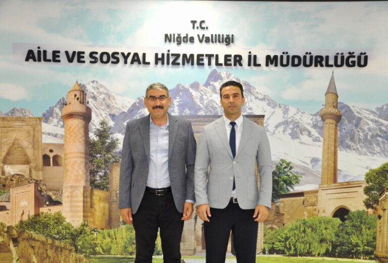 Niğde Aile ve Sosyal Hizmetler İl Müdürüne Ziyaret